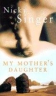Image for My mother&#39;s daughter