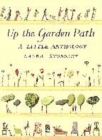 Image for Up the garden path  : a little anthology