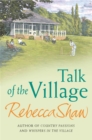 Image for Talk of the village  : tales from Turnham Malpas