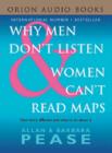 Image for Why Men Don&#39;t Listen and Women Can&#39;t Read Maps : How We&#39;re Different And What To Do About It