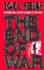 Image for The end of war  : a novel of the race for Berlin