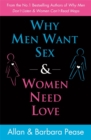 Image for Why men want sex &amp; women need love  : unravelling the simple truth