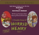 Image for A Double Dose of Horrid Henry : v.5 : &quot;Horrid Henry&quot; AND &quot;Horrid Henry&#39;s Stinkbomb&quot;