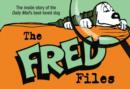Image for The Fred files  : the life and times of Fred Basset