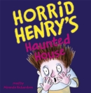 Image for Horrid Henry`s Haunted House : Book 6
