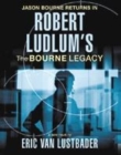 Image for Robert Ludlum&#39;s The Bourne Legacy