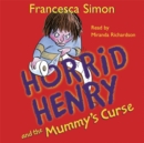 Image for Horrid Henry and the Mummy&#39;s Curse