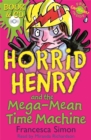 Image for Horrid Henry and the Mega-Mean Time Machine