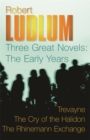 Image for Robert Ludlum: Three Great Novels: The Early Years