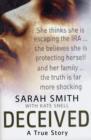 Image for Deceived  : a true story