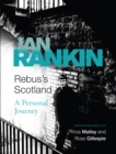 Image for Rebus&#39;s Scotland  : a personal journey