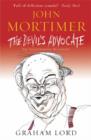 Image for John Mortimer  : the devil&#39;s advocate