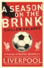 Image for A season on the brink  : Rafael Benâitez, Liverpool and the path to European glory