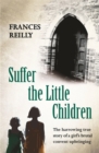 Image for Suffer The Little Children