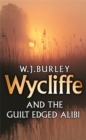 Image for Wycliffe and the guilt edged alibi