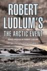 Image for Robert Ludlum&#39;s The Arctic Event