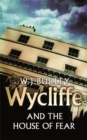 Image for Wycliffe and the house of fear