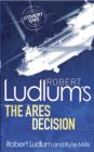 Image for Robert Ludlum&#39;s The Ares Decision