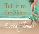 Image for Tell it to the Skies