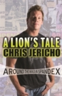 Image for A lion&#39;s tale  : around the world in spandex