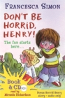 Image for Don&#39;t Be Horrid, Henry!