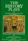 Image for The History Plays : An Illustrated Edition