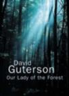Image for Our Lady of the Forest