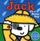 Image for Jack, it&#39;s a rainy day  : a lift-the-flap, pull-the-tab book