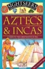 Image for Aztecs &amp; Incas  : a guide to two great empires in 1504