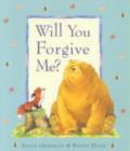 Image for Will you forgive me?