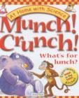 Image for Munch! crunch!  : what&#39;s for lunch?