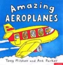 Image for Amazing Machines: Amazing Aeroplanes