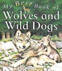 Image for My Best Book of Wolves and Wild Dogs