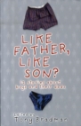 Image for Like father, like son?  : 12 stories about boys and their dads