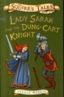 Image for Lady Sarah and the Dung-cart Knight