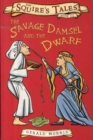Image for The savage damsel and the dwarf