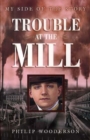 Image for Trouble at the mill