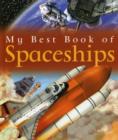 Image for My Best Book Of Spaceships