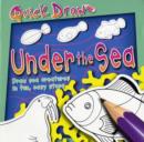 Image for Quick Draw Under the Sea