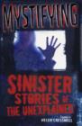 Image for Mystifying: Sinister Stories of the Unexplained