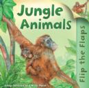 Image for Flip the Flaps: Jungle Animals