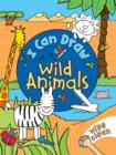 Image for I Can Draw: Wild Animals