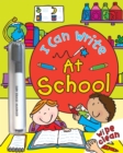 Image for I Can Write: At School