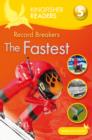 Image for Kingfisher Readers: Record Breakers - The Fastest (Level 5: Reading Fluently)