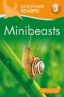 Image for Kingfisher Readers: Minibeasts (Level 3: Reading Alone with Some Help)