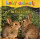 Image for Baby Animals: In the Forest