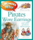 Image for I Wonder Why Pirates Wore Earrings