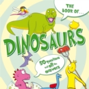 Image for The book of-- dinosaurs