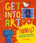 Image for Animals  : discover great art, and create your own!