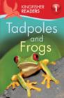 Image for Kingfisher Readers: Tadpoles and Frogs (Level 1: Beginning to Read)